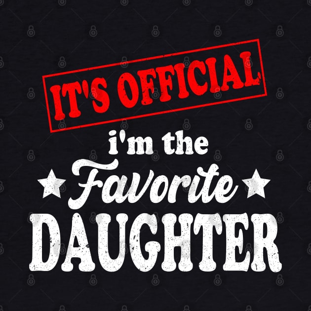It's official i'm the favorite daughter, favorite daughter by Bourdia Mohemad